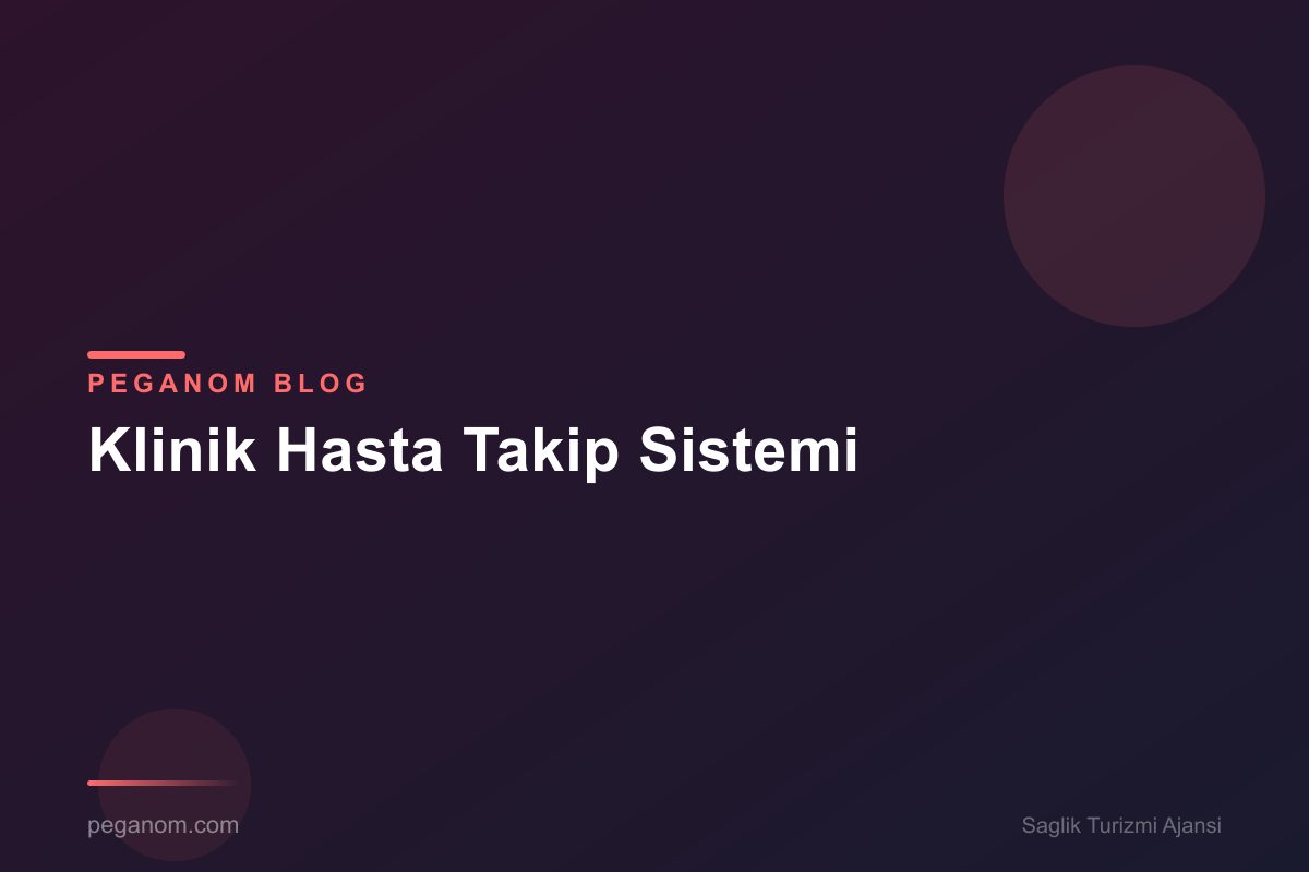 Klinik Hasta Takip Sistemi